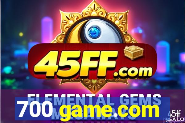 700 game.com